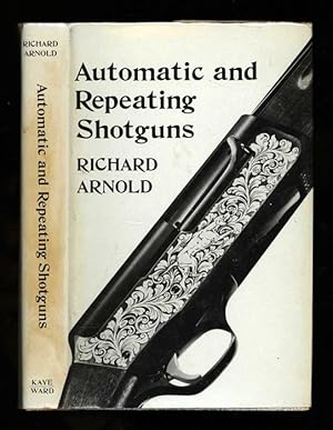 Automatic and Repeating Shotguns