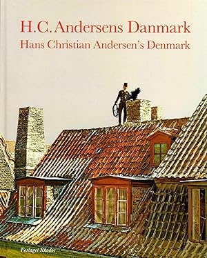 H.C. Andersens Danmark : Hans Christian Andersen's Denmark :