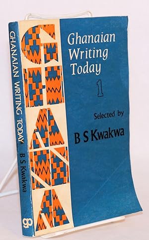 Ghanaian Writing today: Volume 1