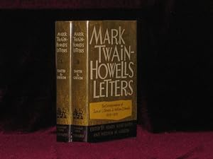 Mark Twain - Howells Letters. The Correspondence of Samuel L. Clemens and William D. Howells 1872...