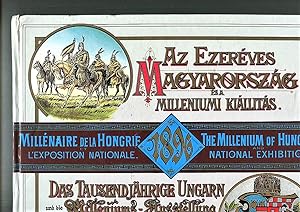 Az ezereves Magyarorszag es a milleniumi kiallitas. Das tausendjährige Ungarn und die Millenniums...