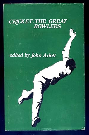 Cricket. The Great Bowlers. Studies of Ten Great Bowlers of Cricket History.