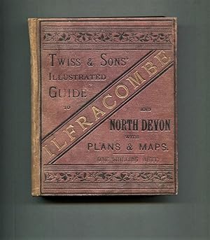 Twiss & Sons' Illustrated Guide to Ilfracombe and North Devon.
