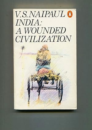India: A Wounded Civilization.