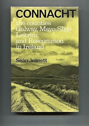 Connacht. The counties of Galway, Mayo, Sligo, Leitrim and Roscommon in Ireland.