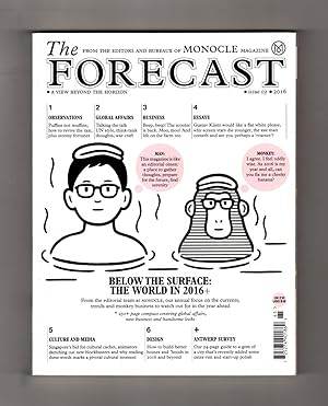 The Forecast - Issue 03, 2016. From the Editors and Bureaux of Monocle Magazine. Antwerp, Future ...