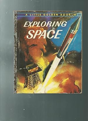 EXPLORING SPACE a true story about the rockets of today and a glimpse of the rockets that are to ...