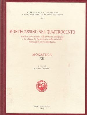 Montecassino Nel Quattrocento, Monastica XII Studi E Documenti Sull'abbazia Cassinese E La Terra ...