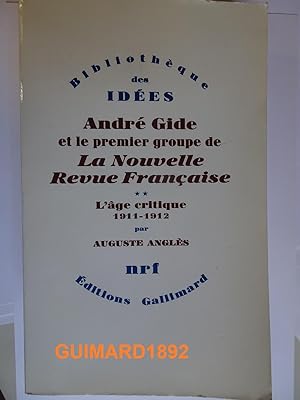 André Gide et le premier groupe de la Nouvelle Revue Française