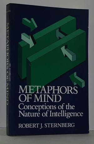 Metaphors of Mind: Conceptions of the Nature of Intelligence