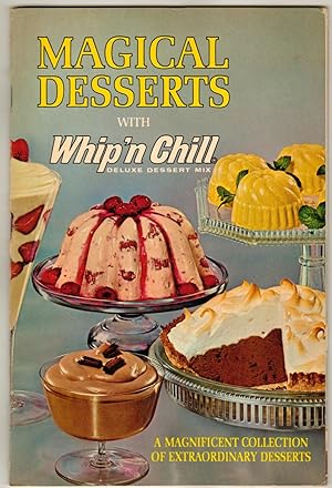 Magical Desserts with Whip'n Chill Deluxe Dessert Mix