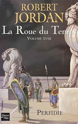 La Roue du Temps, Tome 18 Perfidie