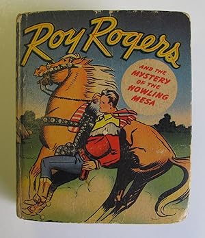 Roy Rogers and the Mystery of the Howling Mesa
