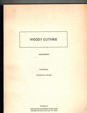 A Woody Guthrie Bibliography 1912-1967