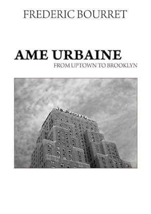 Âme urbaine from uptown to Brooklyn