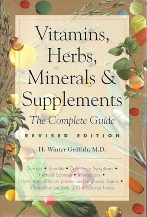 Vitamins, Herbs, Minerals, & Supplements: The Complete Guide