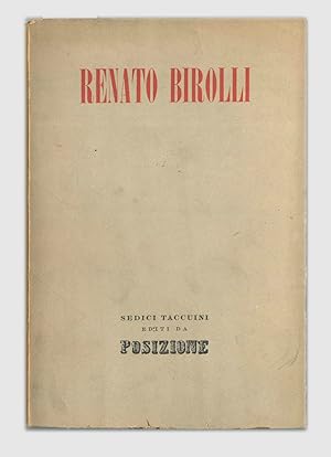 Sedici taccuini di Renato Birolli. Con dieci disegni e una nota di Umbro Apollonio