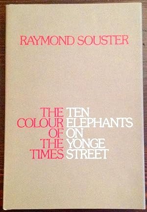 The Colour of the Times/Ten Elephants on Yonge Street (Signed Copy with Signed Ephemera)