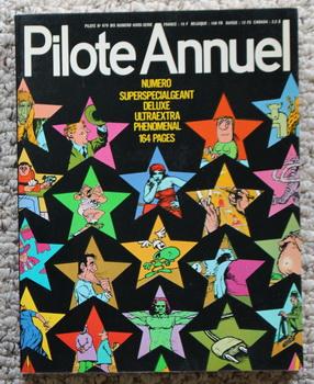 Pilote Annuel N°679 Bis Numéro Hors Série (French Language) - 1973 Annual.