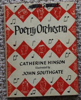 Poetry Orchestra - an Introduction to the Enjoyment of Poetry with Selections Suitable for Class ...