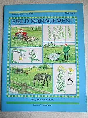 Field Management (Threshold Picture Guide #8)