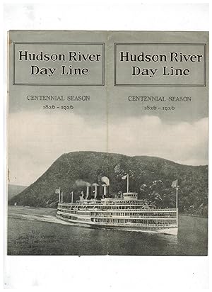 HUDSON RIVER DAY LINE CENTENNIAL SEASON 1826-1926