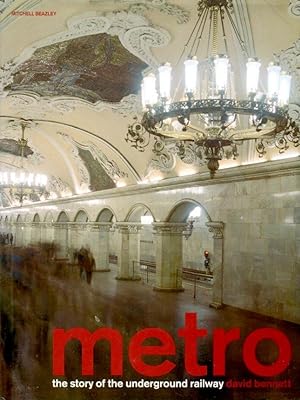 Metro: The Story of the Underground Railway (Mitchell Beazley Art & Design)