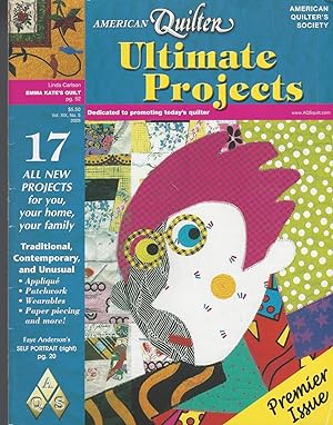 American Quilter Ultimate Projects. Vol. X I X, No. 5, 2003