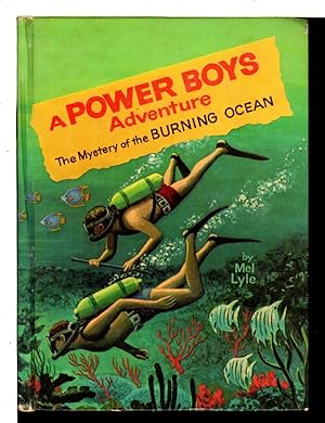 THE MYSTERY OF THE BURNING OCEAN: A POWER BOYS ADVENTURE, #3.