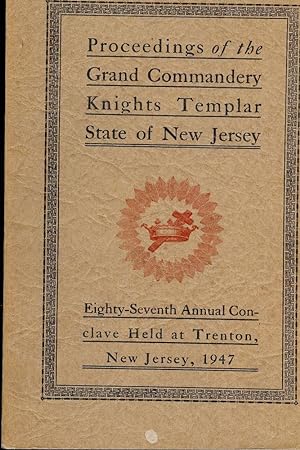 PROCEEDINGS GRAND COMMANDERY KNIGHTS TEMPLAR STATE NEW JERSEY 1947