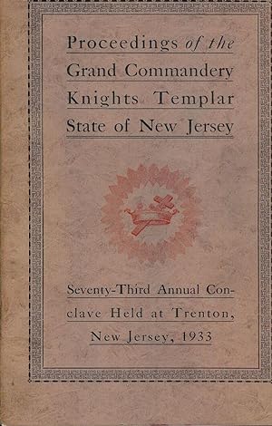 PROCEEDINGS GRAND COMMANDERY KNIGHTS TEMPLAR STATE NEW JERSEY 1933