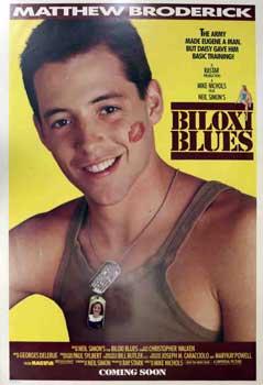 Biloxi Blues.