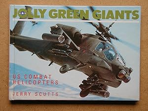 Jolly Green Giants: US Combat Helicopters.