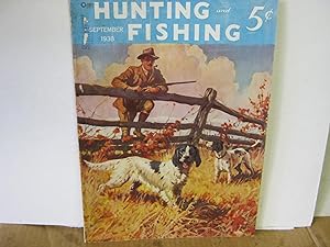 Hunting and Fishing September 1938 Vol.xv No. 9