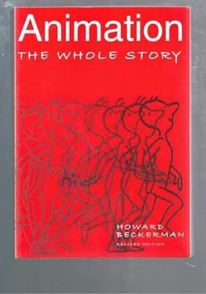 Animation: The Whole StoryBeckerman, Howard