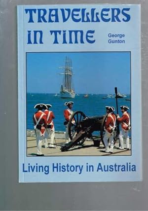 Travellers in Time: Living History in Australia
