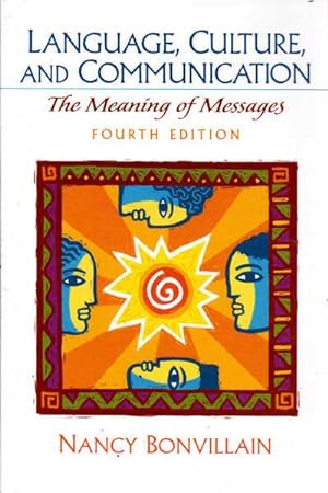 Language, Culture, and Communication: The Meaning of Messages; Fourth Edition