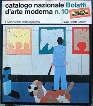 catalogo nazionale Bolaffi d arte moderna n 10