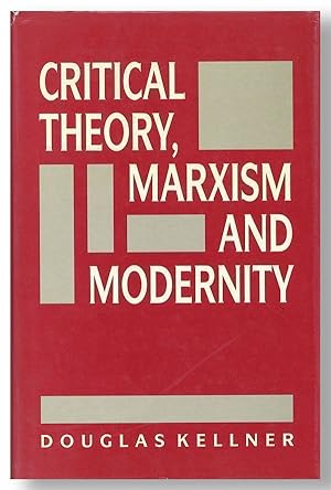 Critical Theory, Marxism and Modernity