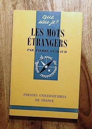 LES MOTS ETRANGERS : Deuxieme Edition (Que Sais-je, No 1166)