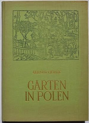 Gärten in Polen. 1. Teil: Inhalts- und Gestaltsentwicklung.