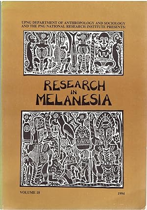 Research in Melanesia. Vol 18, 1994.