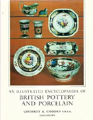 An illustrated encyclopedia of british pottery and porcelain