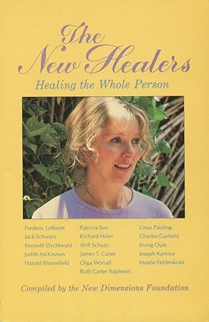 The New Healers: Healing The Whole Person