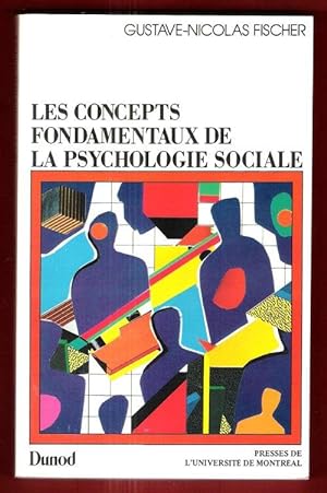 Les Concepts Fondamentaux de La Psychologie Sociale