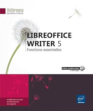LibreOffice Writer 5 ; fonctions essentielles