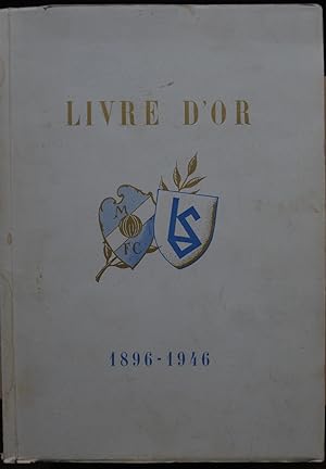 Lausanne-Sports. Livre d'or 1896-1946