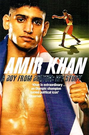 Amir Khan : A Boy From Bolton : My Story :