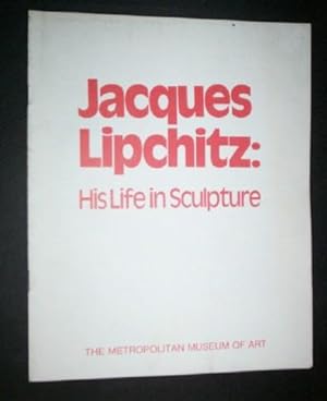 Jacques Lipchitz: His Life in Sculpture.