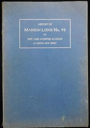 History of Madison Lodge No. 93 of Free and Accepted Masons, Madison, New Jersey